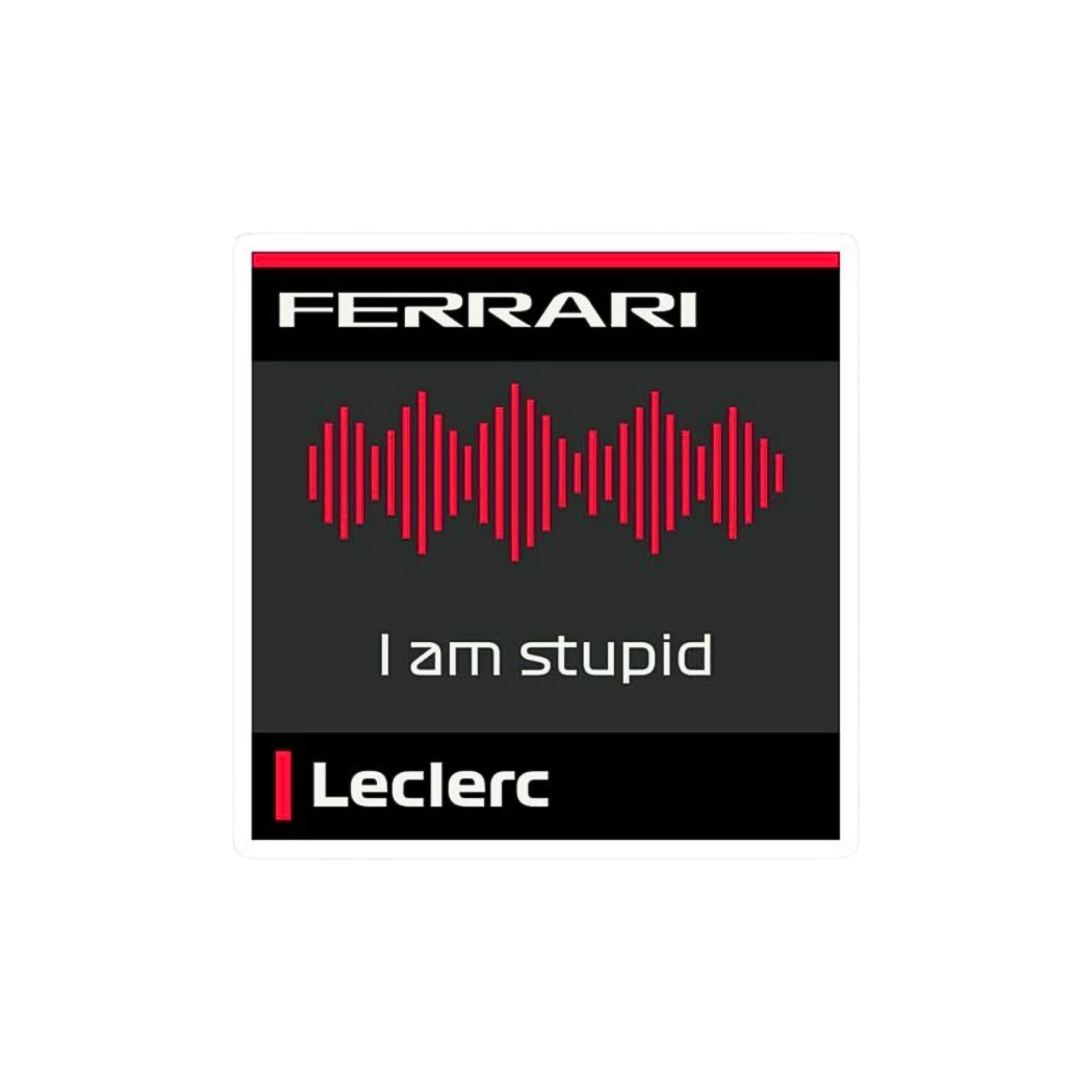Stupid Leclerc Sticker